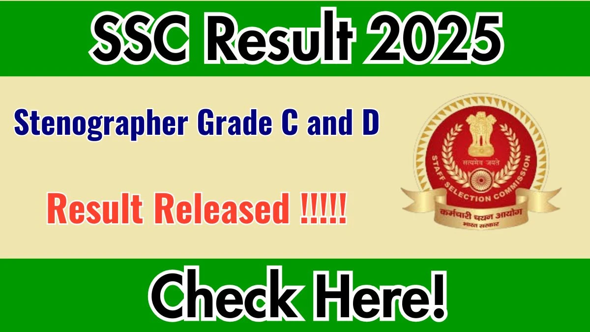 SSC Stenographer Result 2025 OUT