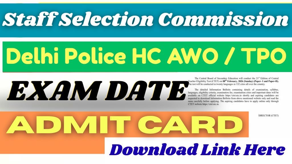 Delhi Police AWO/TPO Admit Card 2025 OUT