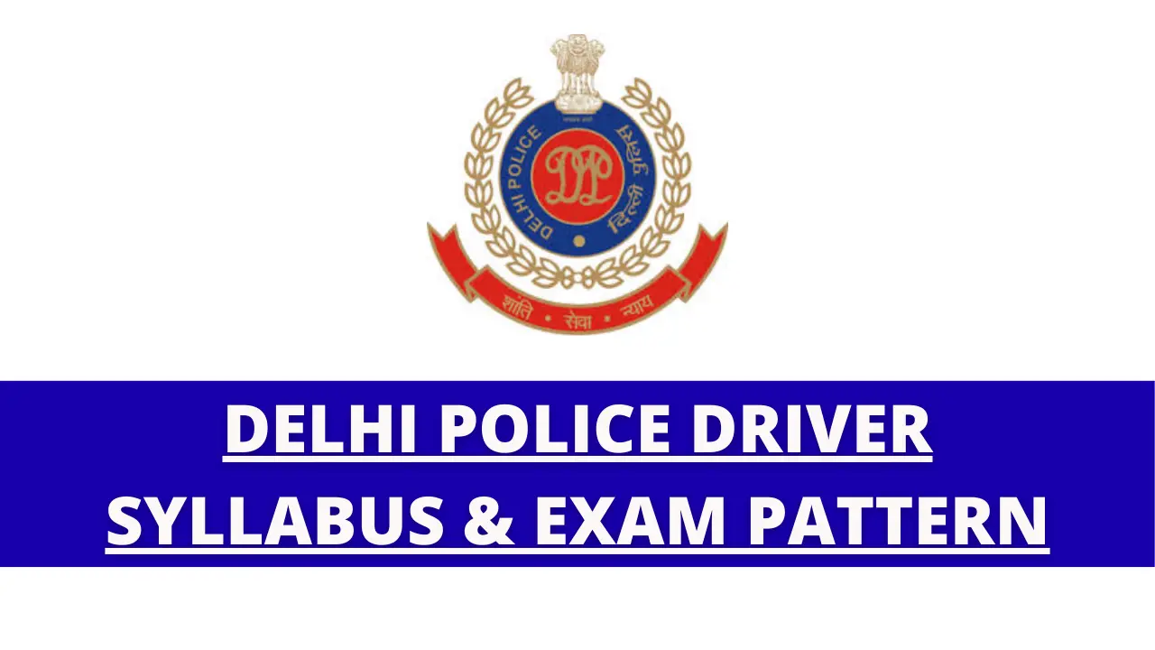 Delhi Police Driver Syllabus and Exam Pattern 2025